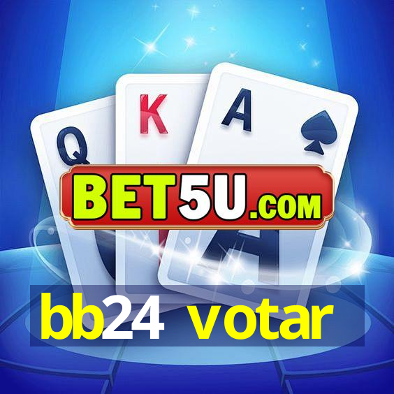 bb24 votar